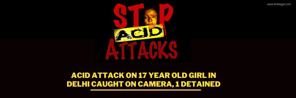 Acid Attack On 17-Year-Old Girl In Delhi Caught On Camera, 1 Detained