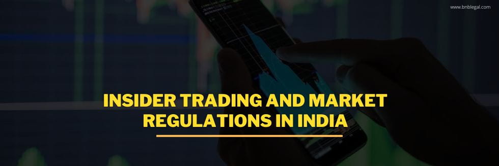 Insider Trading And Market regulations In India