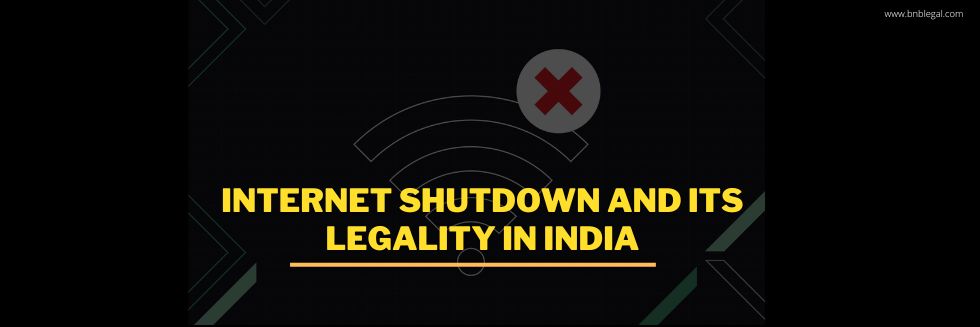 Internet Shutdown And Its Legality In India