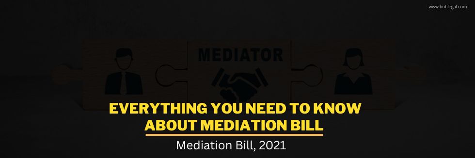 Mediation Bill, 2021: Everything You Need To Know About Mediation Bill