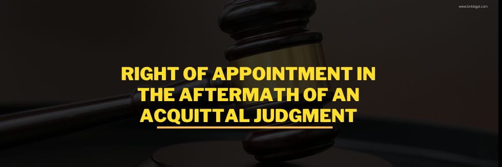 Right of Appointment in the Aftermath of an Acquittal Judgment