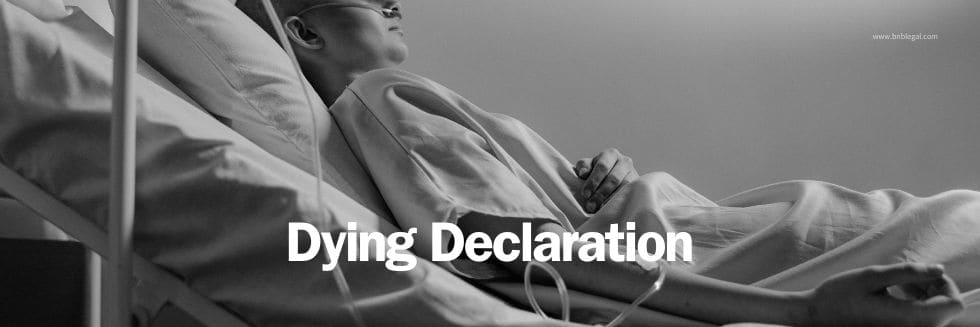 Dying Declarations: The Unique Exception