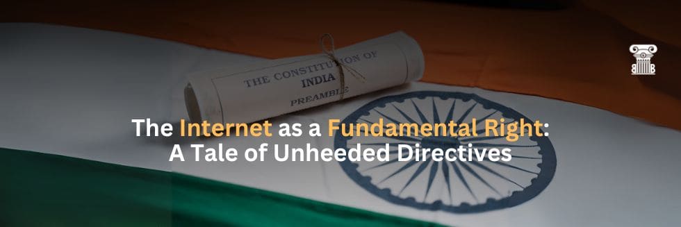 The Internet as a Fundamental Right: A Tale of Unheeded Directives