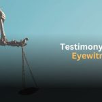 Testimony of the Eyewitness